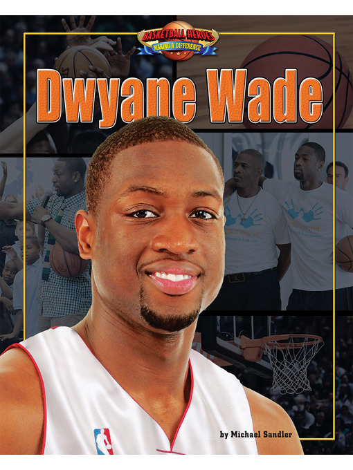 Title details for Dwyane Wade by Michael Sandler - Available